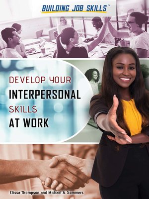cover image of Develop Your Interpersonal Skills at Work